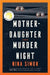 Motherdaughter Murder Night by Nina?simon
