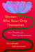 Women Who Wear Only Themselves: Four Travelers on Their Sacred Journeys by Arundhathi Subramaniam