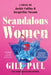 Scandalous Women: A Novel of Jackie Collins and Jacqueline Susann by Gill Paul