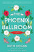 The Phoenix Ballroom by Ruth Hogan