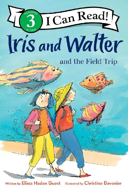 Iris and Walter and the Field Trip by Elissa Haden Guest