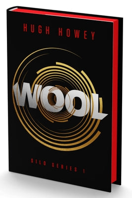 Wool Deluxe Edition: Book One of the Silo Series by Hugh Howey