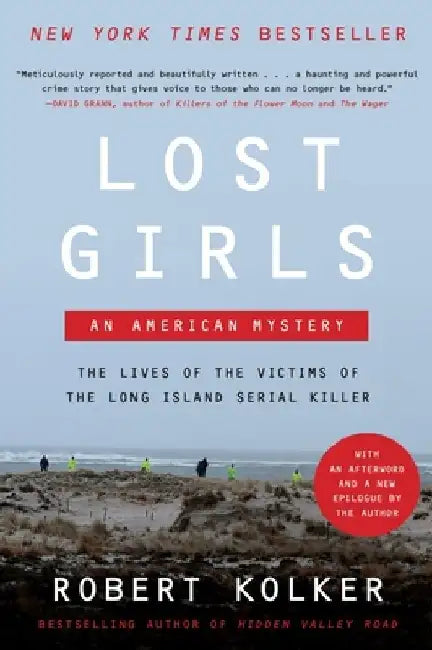 Lost Girls: An American Mystery by Robert Kolker