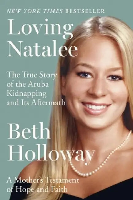 Loving Natalee by Beth Holloway