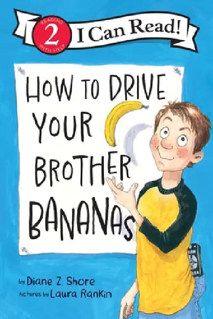 How to Drive Your Brother Bananas by Diane Z. Shore