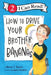 How to Drive Your Brother Bananas by Diane Z. Shore