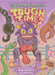 Tough Times: El Toro & Friends: A Graphic Novel by Raúl the Third, Raúl the Third, Elaine Bay