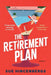 The Retirement Plan by Sue Hincenbergs