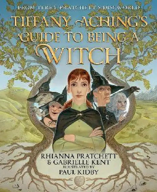 Tiffany Aching's Guide to Being a Witch by Rhianna Pratchett