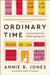 Ordinary Time: Lessons Learned While Staying Put by Annie B. Jones