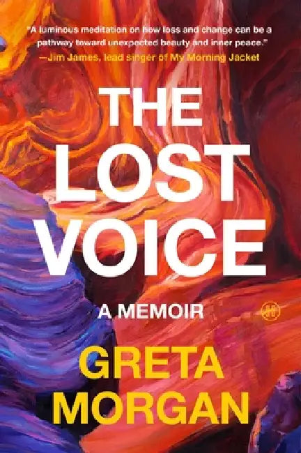 The Lost Voice: A Memoir by Greta Morgan