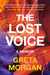 The Lost Voice: A Memoir by Greta Morgan
