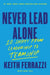 Never Lead Alone: 10 Shifts from Leadership to Teamship by Keith Ferrazzi