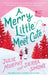 A Merry Little Meet Cute by Julie Murphy