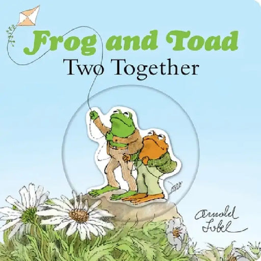 Frog and Toad: Two Together: Original Board Book with Cut-Out Cover and Raised Element from the Classic Animal Friendship and Adventure Series [Ages 0 by Arnold Lobel