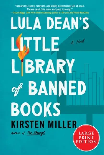 Lula Dean's Little Library of Banned Books by Kirsten Miller