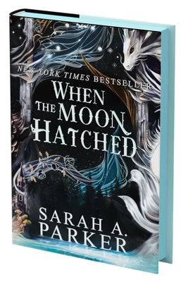 When the Moon Hatched by Sarah A. Parker