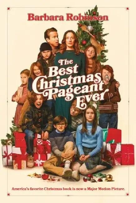 The Best Christmas Pageant Ever Movie Tie-In Edition: A Christmas Holiday Book for Kids by Barbara Robinson