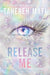 Release Me by Tahereh Mafi