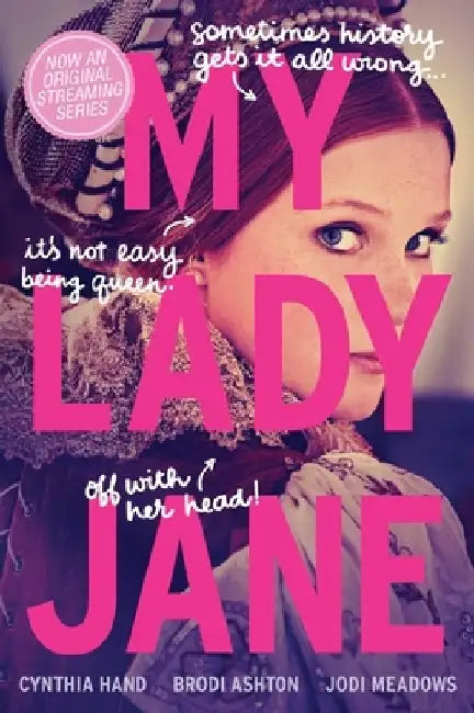 My Lady Jane by Cynthia Hand