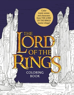 The Lord of the Rings Movie Trilogy Coloring Book: Coloring Book by Warner Brothers Studio