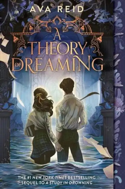 A Theory of Dreaming: Sequel to a Study in Drowning by Ava Reid
