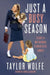 Just a Busy Season: Essays on Motherhood, an Unexpected Comedy by Taylor Wolfe