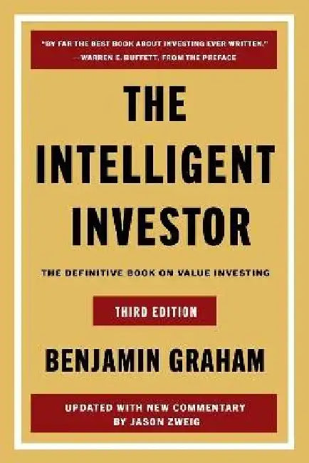 The Intelligent Investor by Benjamin Graham