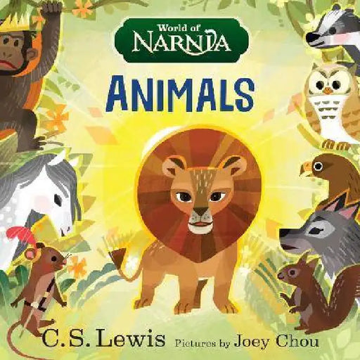 World of Narnia: Animals by Lewis, C. S.