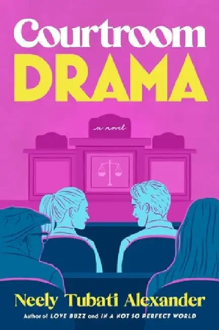 Courtroom Drama by Neely Tubati Alexander
