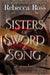 Sisters of Sword and Song by Rebecca Ross