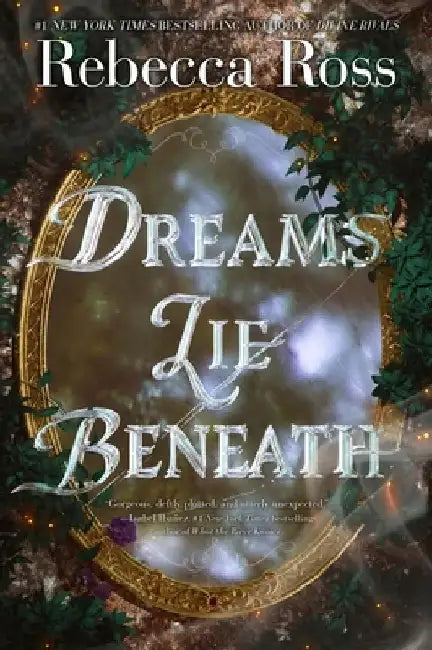 Dreams Lie Beneath by Rebecca Ross
