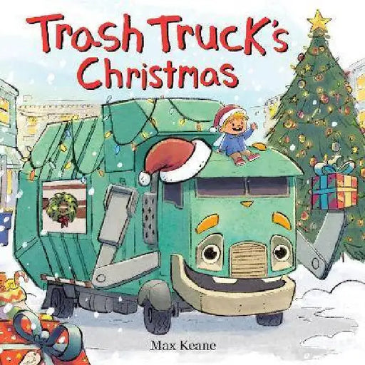 Trash Truck's Christmas by Keane, Max