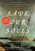 Save Our Souls: The True Story of a Castaway Family, Treachery, and Murder by Matthew Pearl