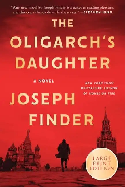 The Oligarch's Daughter by Joseph Finder