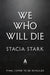 We Who Will Die by Stacia Stark