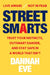Street Smarts: Trust Your Instincts, Outsmart Danger, and Stay Safe in a World That Isn't by Dannah Eve
