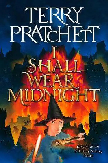 I Shall Wear Midnight: A Novel of Discworld by Terry Pratchett