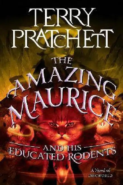 The Amazing Maurice and His Educated Rodents by Pratchett, Terry