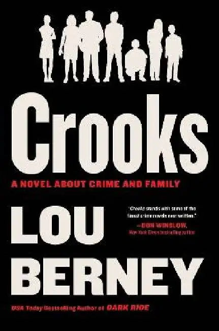 Crooks: A Novel about Crime and Family by Lou Berney
