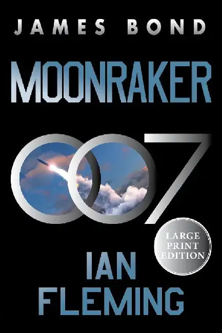Moonraker: A James Bond Novel by Ian Fleming