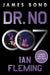 Dr. No: A James Bond Novel by Ian Fleming