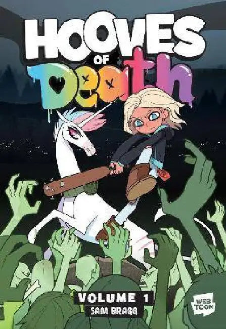 Hooves of Death: Volume 1: A Graphic Novel by Sam Bragg