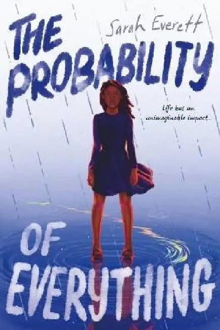Probability Of Everything by Sarah Everett