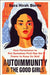 Autoimmunity and the Good Girls: How Permission to Put Ourselves First Has the Power to Keep Us Well by Sara Hirsh Bordo