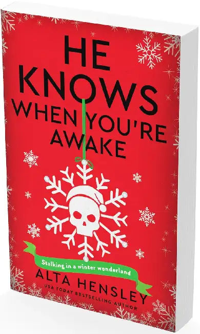 He Knows When You're Awake: A Naughty or Nice Novel by Alta Hensley