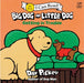Big Dog and Little Dog Getting in Trouble by Dav Pilkey, Dav Pilkey