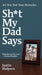 Sh*t My Dad Says Intl by Halpern, Justin