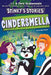 Stinky's Stories #5: Cindersmella by Chris Grabenstein, J. J. Grabenstein, Alex Patrick
