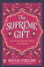 The Supreme Gift: Love Is the Greatest Thing in the World by Paulo Coelho, Margaret Jull Costa